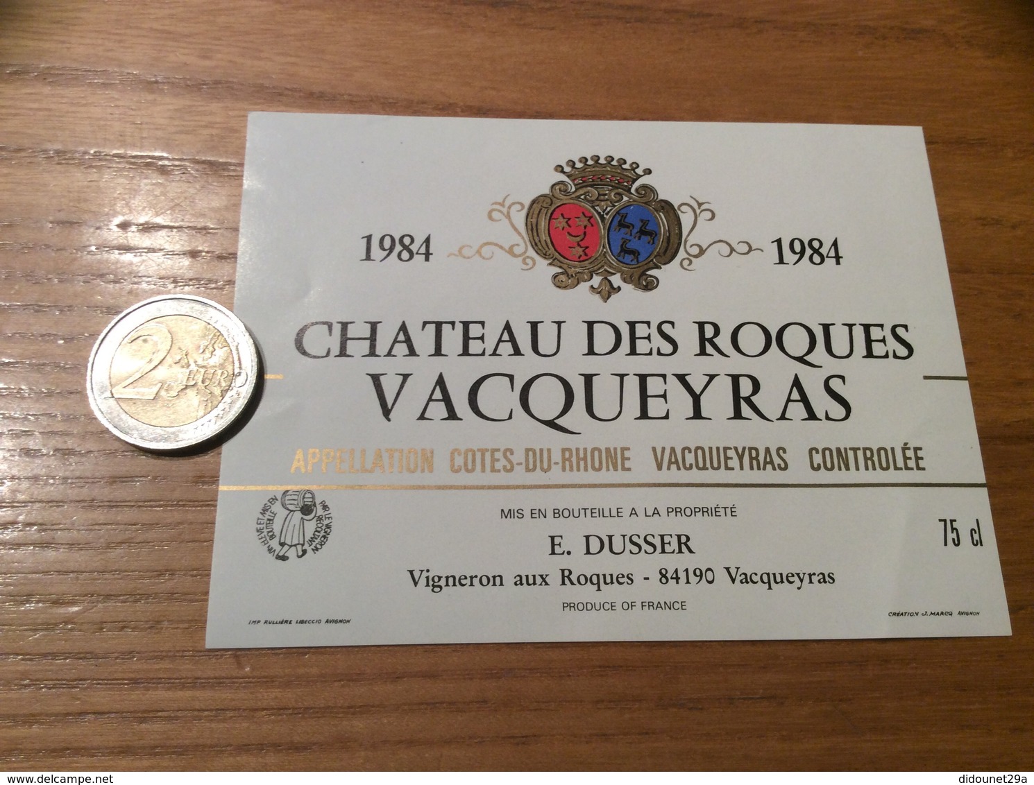 Etiquette Vin 1984 « CÔTES-DU-RHÔNE -VACQUEYRAS- CHATEAU DES ROQUES - E. DUSSER - VACQUEYRAS (84)» - Côtes Du Rhône