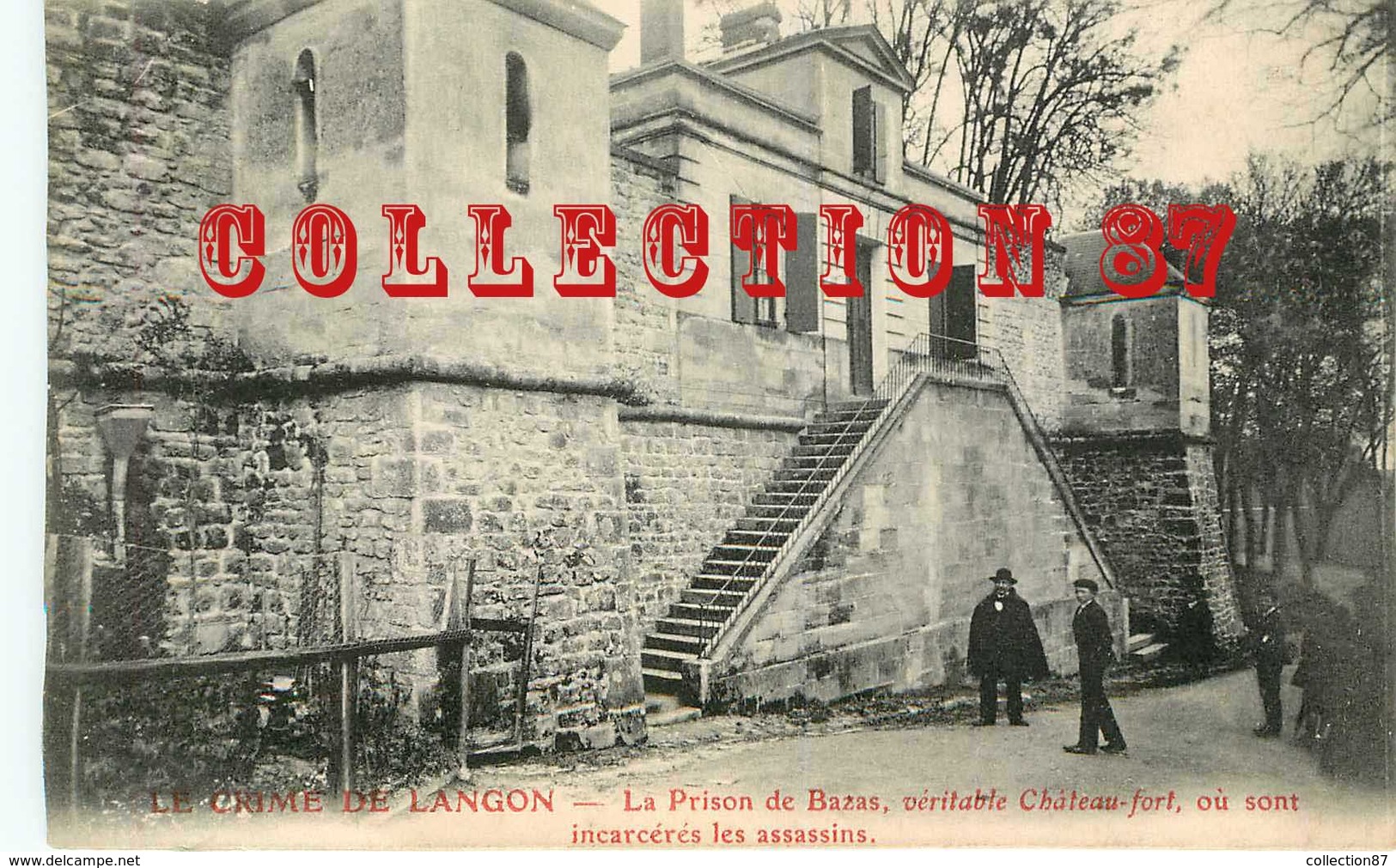 ☺♦♦ ACHAT DIRECT < PRISON De BAZAS Pour Les ASSASSINS - CHATEAU FORT < PRISONNIER - Bagne & Bagnards