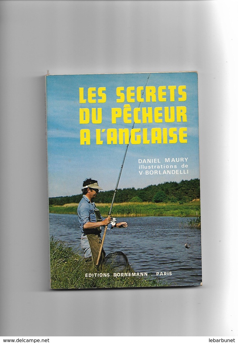 Livre 1979 Les Secrets Du Pêcheur à L'anglaise Par Daniel Maury - Sport