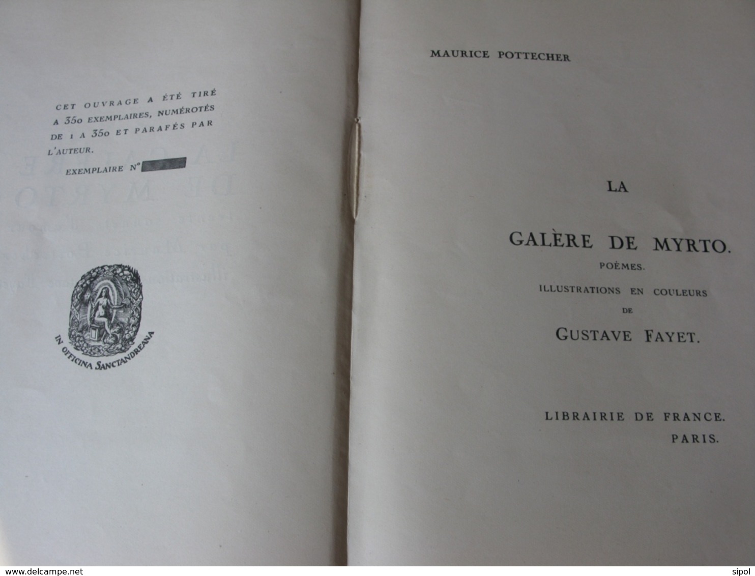 La Galère De Myrto M. Pottecher Exemplaire Dédicacé Par L Auteur NON Numéroté NON Illustré Librairie De France 1926 - Livres Dédicacés