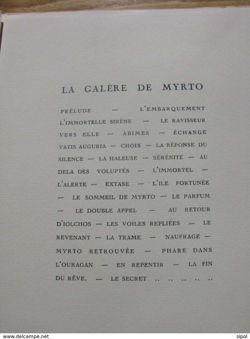 La galère de Myrto M. Pottecher Exemplaire 200/350 parafé par l Auteur Illustré par G.Fayet  Lib. de France 1926