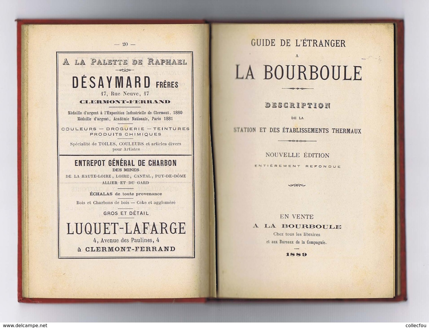 LA BOURBOULE : Guide Touristique édité En 1889. Reliure D'époque. Carte. Nombreuses Réclames Locales. Voir 8 Photos. - Auvergne