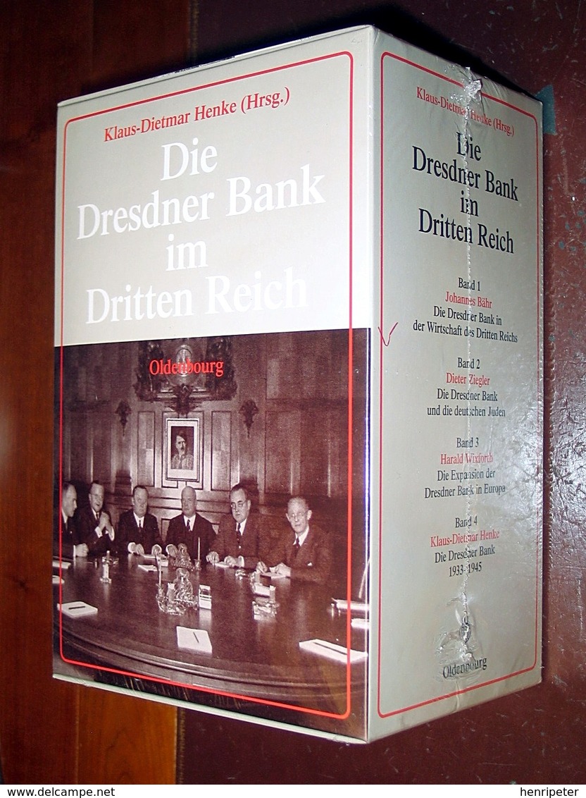 Klaus-Dietmar Henke Die Dresdner Bank Im Dritten Reich - La Dresdner Bank Au Troisième Reich - 4 Volumes Neufs - 5. Guerres Mondiales