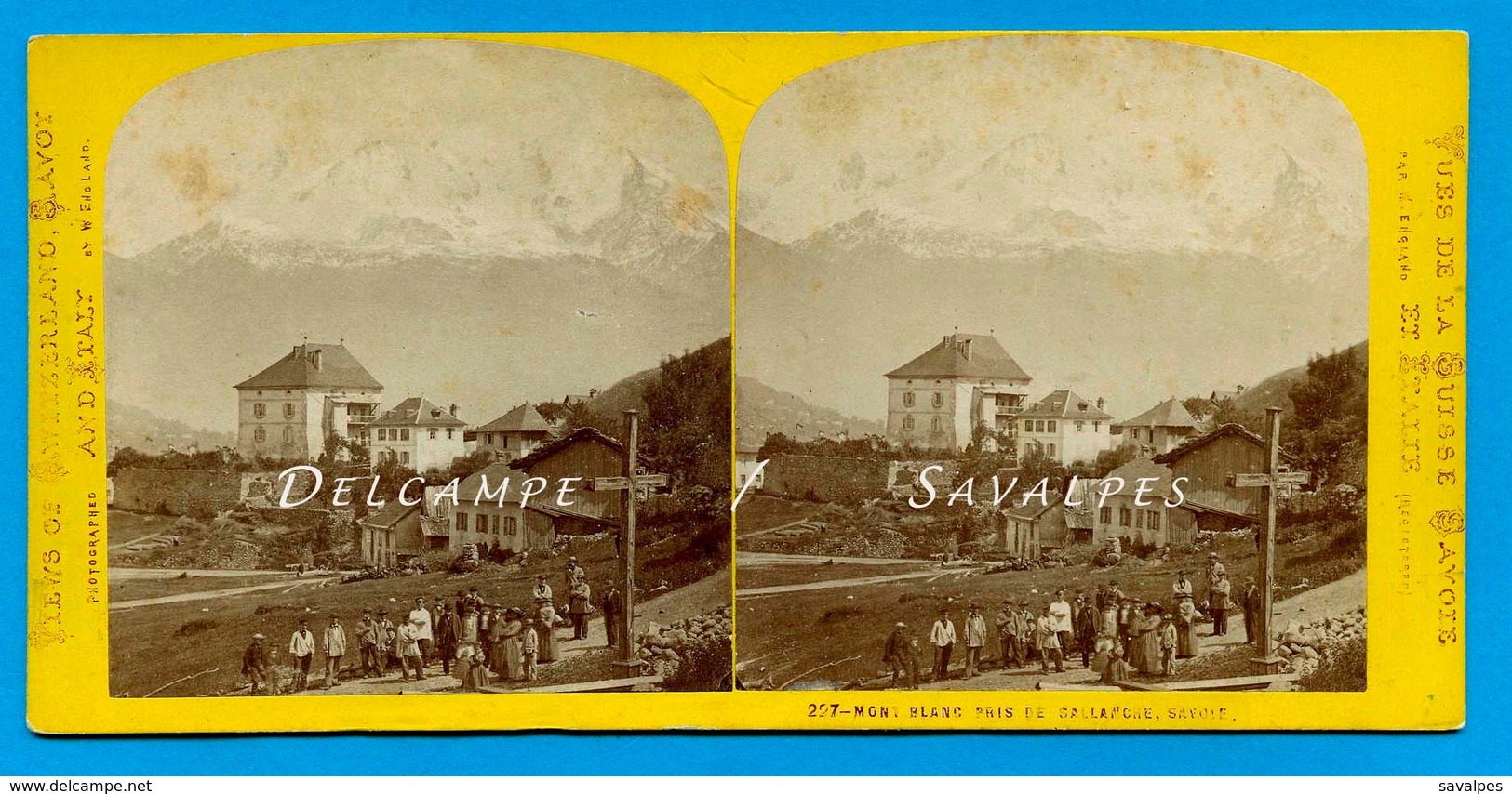 Haute-Savoie 1865 * SALLANCHES Et Le Mont-Blanc * Photo Stéréoscopique William England - Voir Scans - Photos Stéréoscopiques