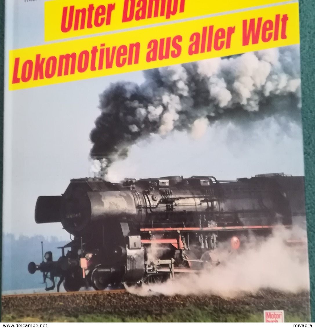 UNTER DAMPFLOKOMOTIVEN AUS ALLER WELT - THIERRY NICOLAS ( EISENBAHN RAILWAYS LOCOMOTIVES) - Chemin De Fer