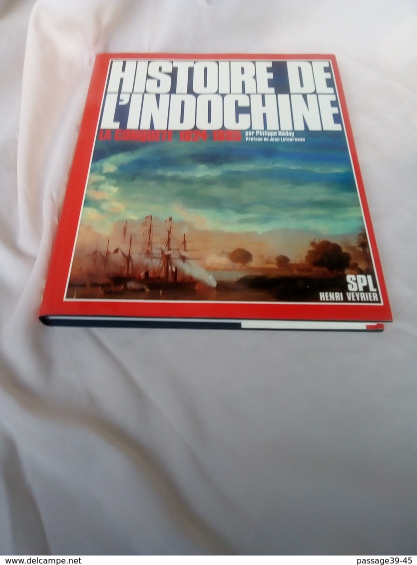 LOT DE 2 LIVRES "HISTOIRE DE L'INDOCHINE" 1624-1954 LA CONQUETE -LE DESTIN