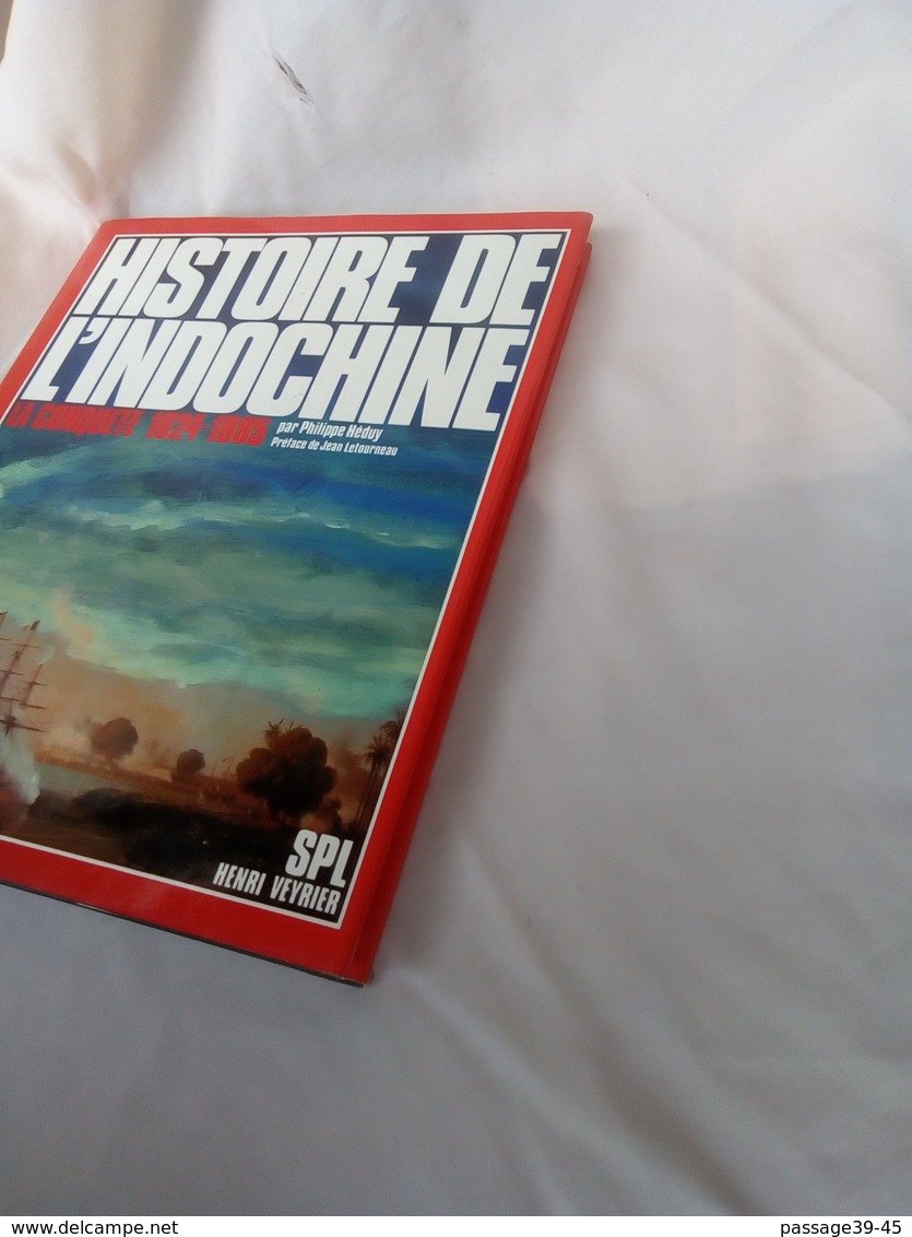 LOT DE 2 LIVRES "HISTOIRE DE L'INDOCHINE" 1624-1954 LA CONQUETE -LE DESTIN