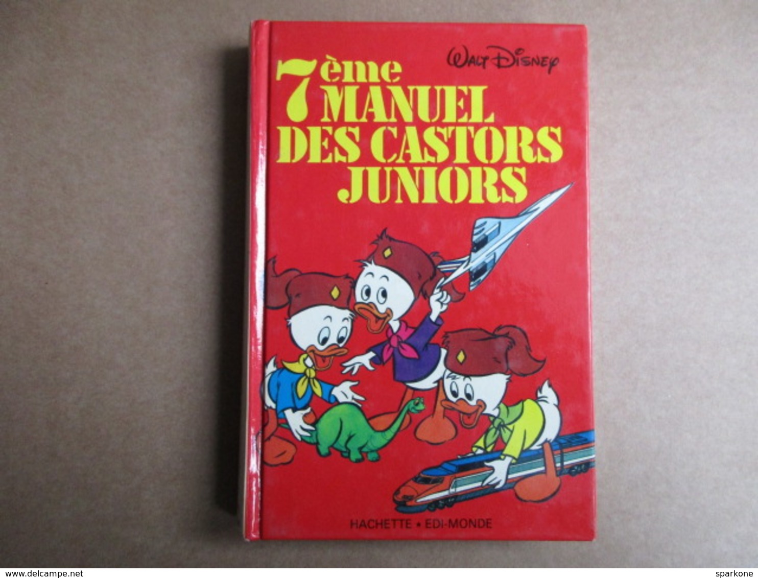 7e Manuel Des Castors Juniors (Walt Disney) éditions Hachette De 1981 - Autres & Non Classés