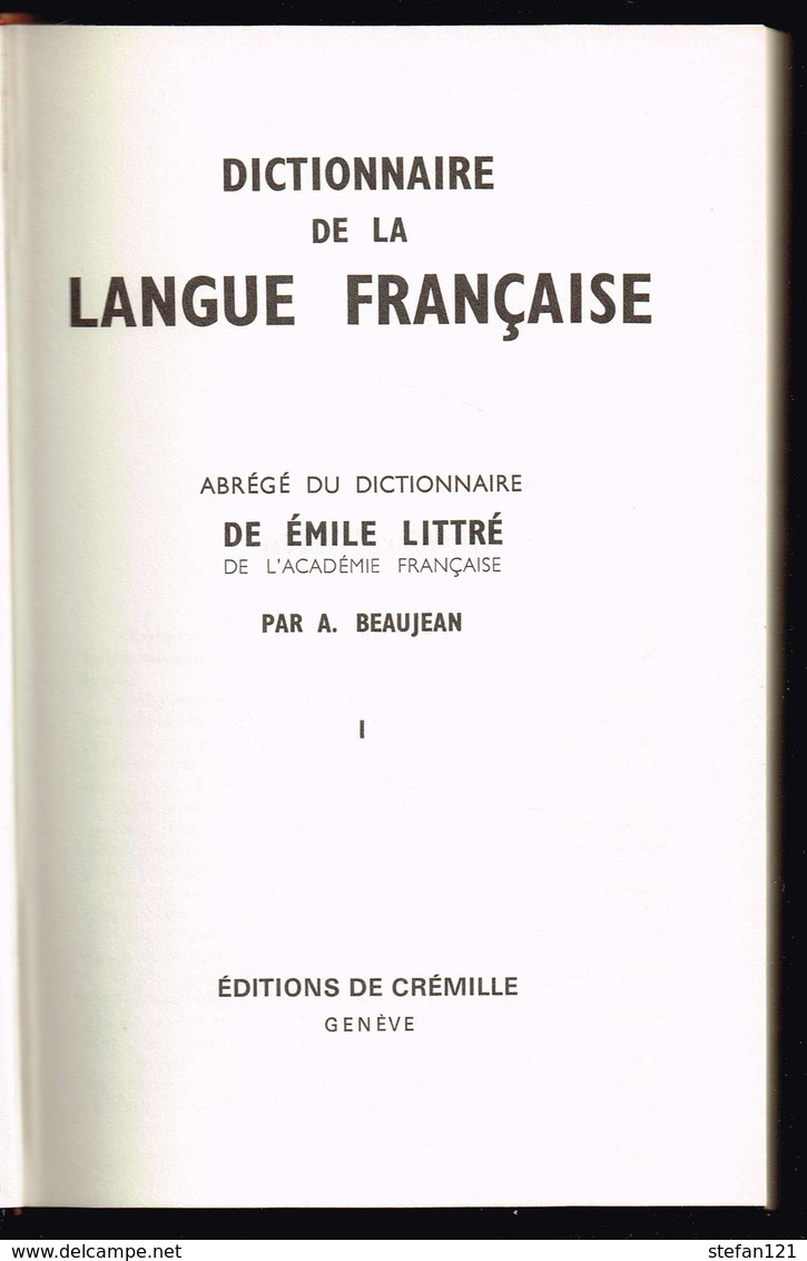Abrégé Du Dictionnaire De Emile Littré Par A. Beaujean - 3 Tomes - 1973 - 1296 Pages 21,8 X 14 Cm - Dictionnaires