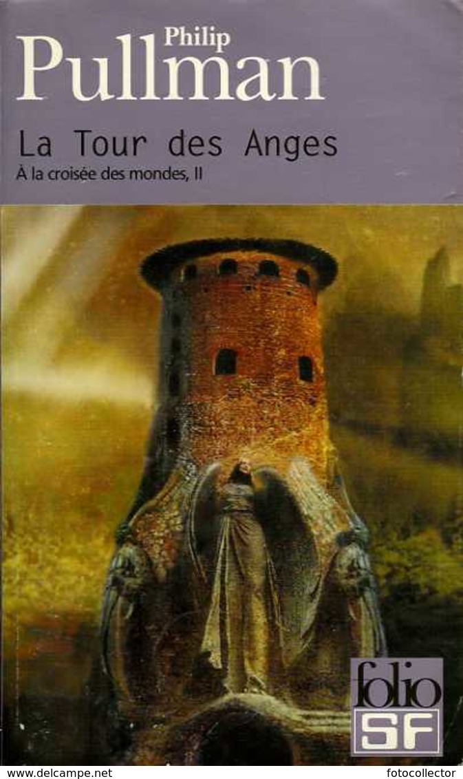 Folio SF N° 139 : A La Croisé Des Mondes (tome 2) : La Tour Des Ange Par Pullman (ISBN 2070429768 EAN 9782070429769) - Folio SF