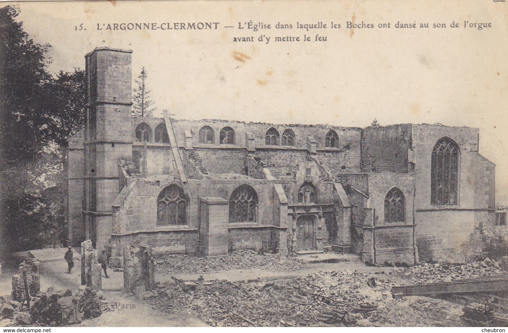 55  CLERMONT EN ARGONNE.  GUERRE14-18 .L'EGLISE DANS LAQUELLE LES BOCHES ONT DANSE...... ANNEE 1915+ TEXTE - Guerre 1914-18