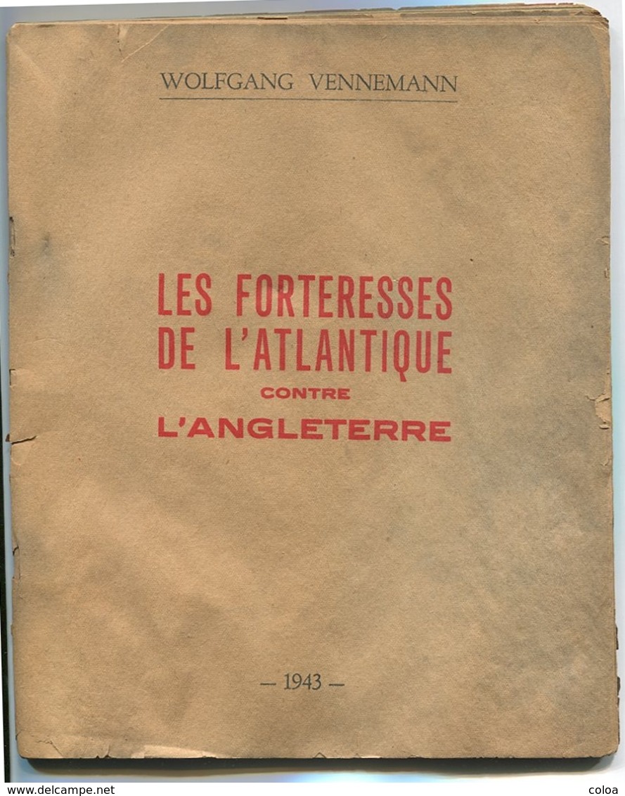 Mur De L'Atlantique Wolfgang VENNEMANN Les Forteresses De L’Atlantique Contre L’Angleterre 1943 - 1901-1940