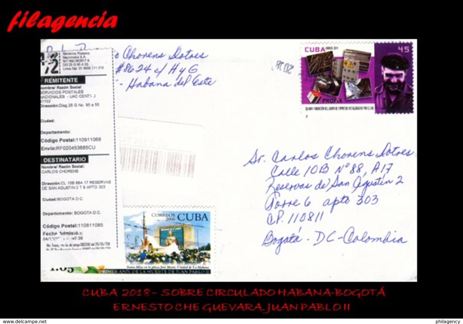 CUBA. ENTEROS POSTALES. SOBRE CIRCULADO 2018. SOBRE CIRCULADO HABANA-BOGOTÁ. ERNESTO CHE GUEVARA. JUAN PABLO II - Covers & Documents