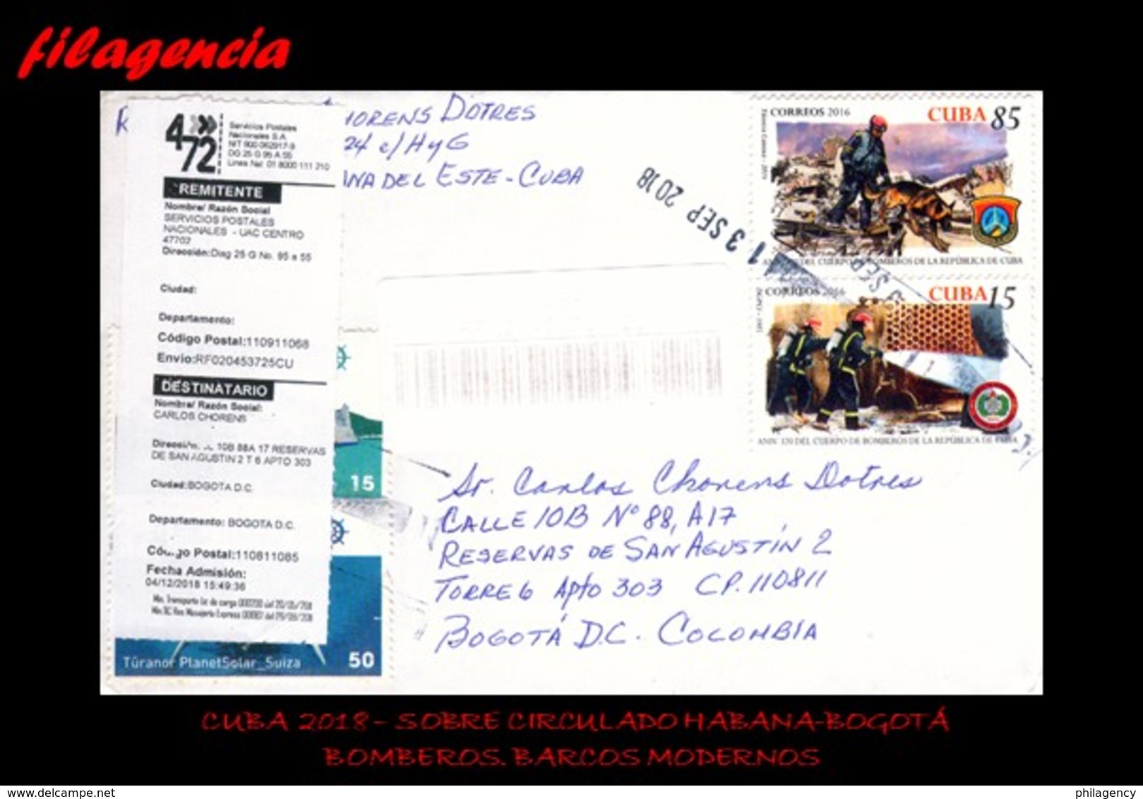 CUBA. ENTEROS POSTALES. SOBRE CIRCULADO 2018. SOBRE CIRCULADO HABANA-BOGOTÁ. BOMBEROS. BARCOS MODERNOS - Covers & Documents