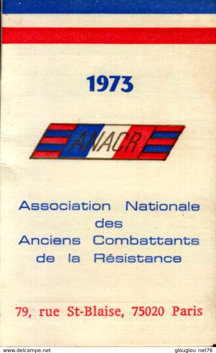 1973..ASSOCIATION NATIONALE DES ANCIENS COMBATANTS DE LA RESISTANCE..CARTE D'ADHERENT.. - Autres & Non Classés