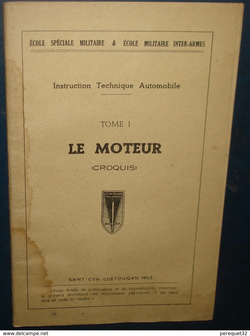 Ecole Spéciale Militaire.Instruction Technique Automobile.Tome I.Le Moteur (Croquis).146 Fig - Français