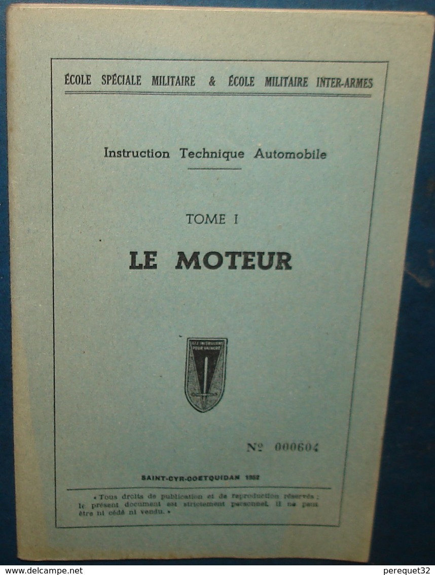 Ecole Spéciale Militaire.Instruction Technique Automobile.Tome I.Le Moteur.69 Pages - Français