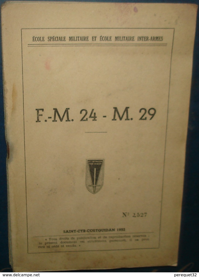 Ecole Spéciale Militaire Et Ecole Inter- Armes.F.M 24 - M.29.28 Pages - Français