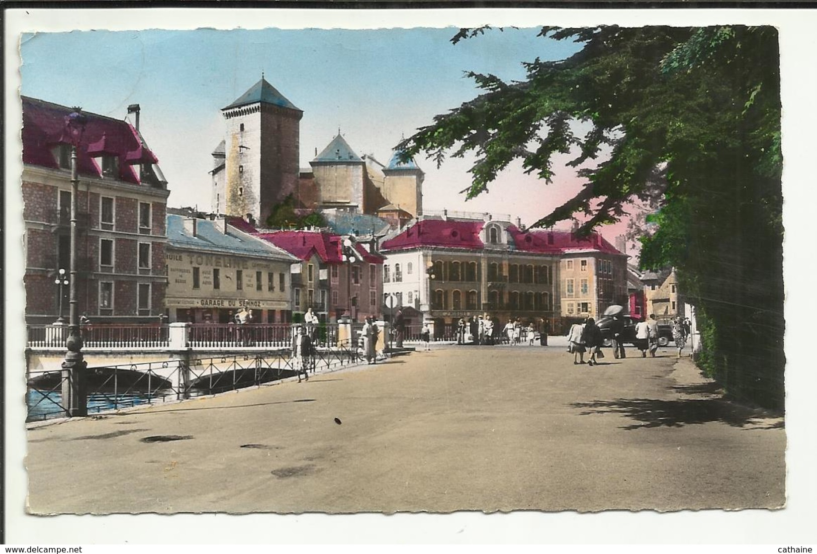 74 . ANNECY . LE CHATEAU DES DUCS DE SAVOIE . LA PLACE . LE GARAGE DU SEMNOZ .  LE PONT - Annecy