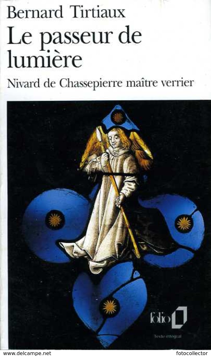 Belgique :Le Passeur De Lumière (Nivard De Chassepierre Maître Verrier) Par Tirtiaux (ISBN 2070392783 EAN 9782070392780) - Autores Belgas