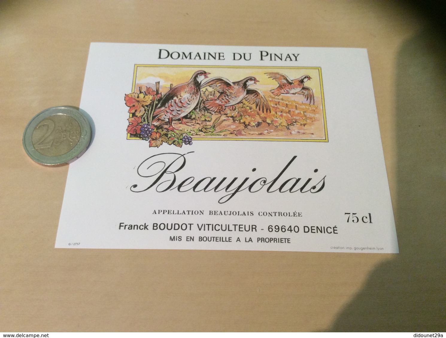 Etiquette De Vin « BEAUJOLAIS - DOMAINE DU PINAY - Franck BOUDOT - DENICÉ (69) » (oiseau, Perdrix) - Beaujolais