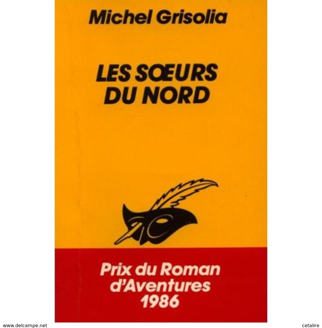Les Soeurs Du Nord Michel Grisolia +++TBE+++ PORT GRATUIT - Le Masque