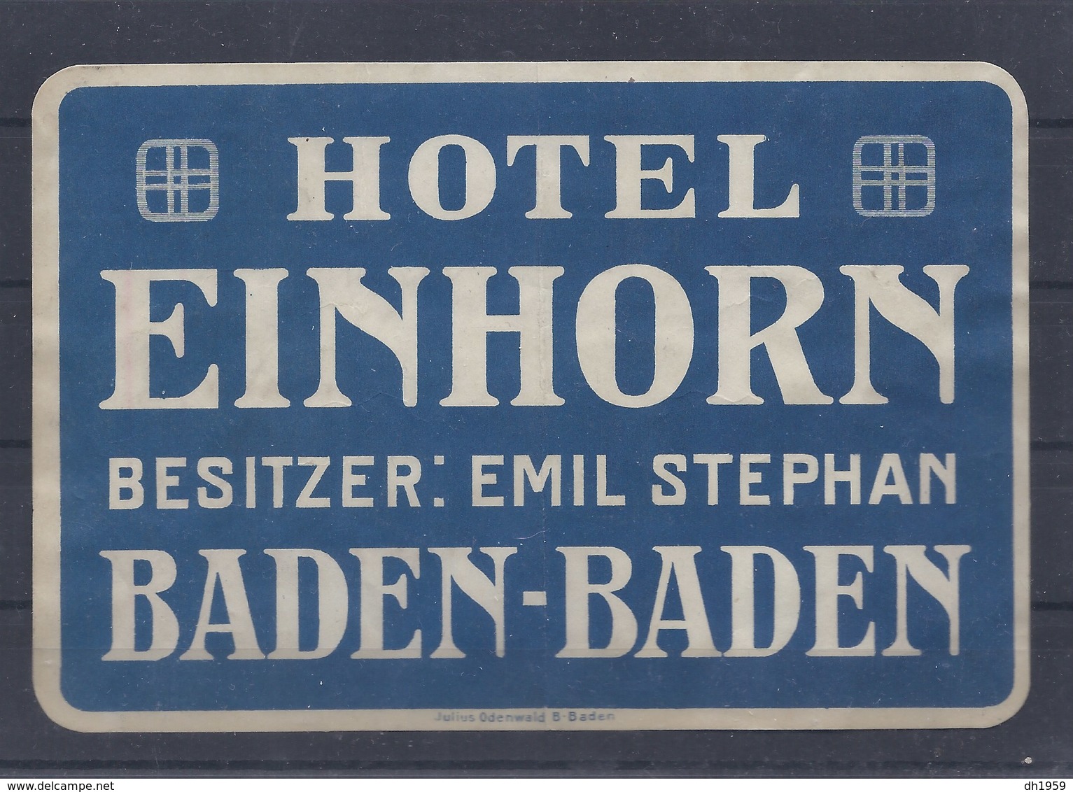 BADEN - BADEN HOTEL EINHORN BESITZER EMIL STEPHAN KOFFERAUFKLEBER FOR SUITCASE LABEL ETIQUETTE LUGGAGE VALISE - Dépliants Touristiques