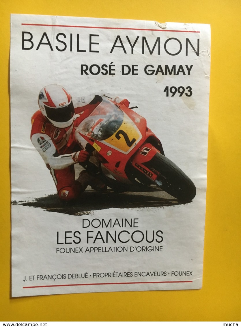 9180 - Moto Basile Aymon Rosé De Gamay 1993 Domaine Les Fancous     Suisse - Sonstige & Ohne Zuordnung