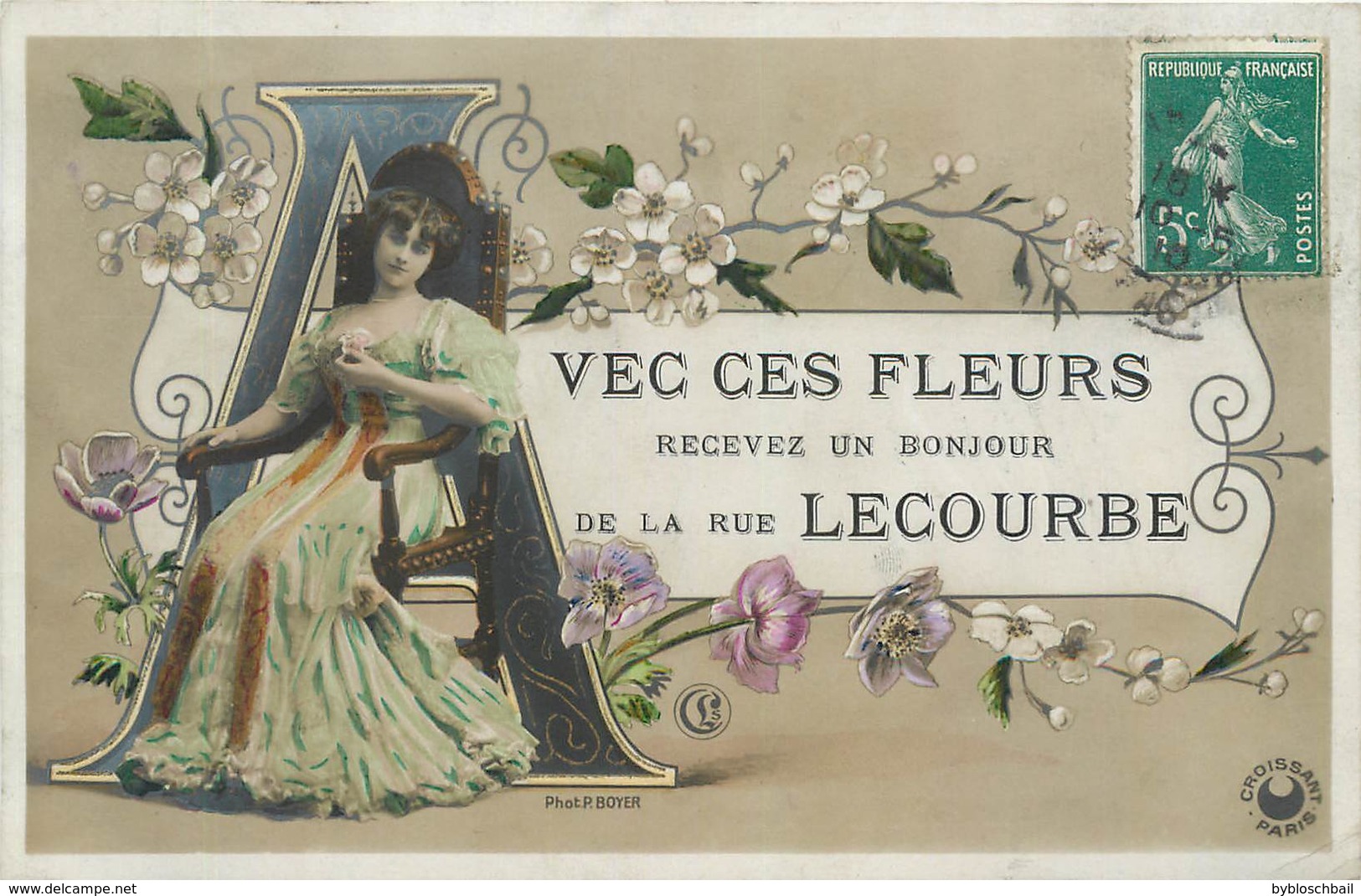 CPA 75 Paris 75015 Avec Ces Fleurs Recevez Un Bonjour De La Rue LECOURBE Phot. P. Boyer Croissant 1910 Illustration - Arrondissement: 15