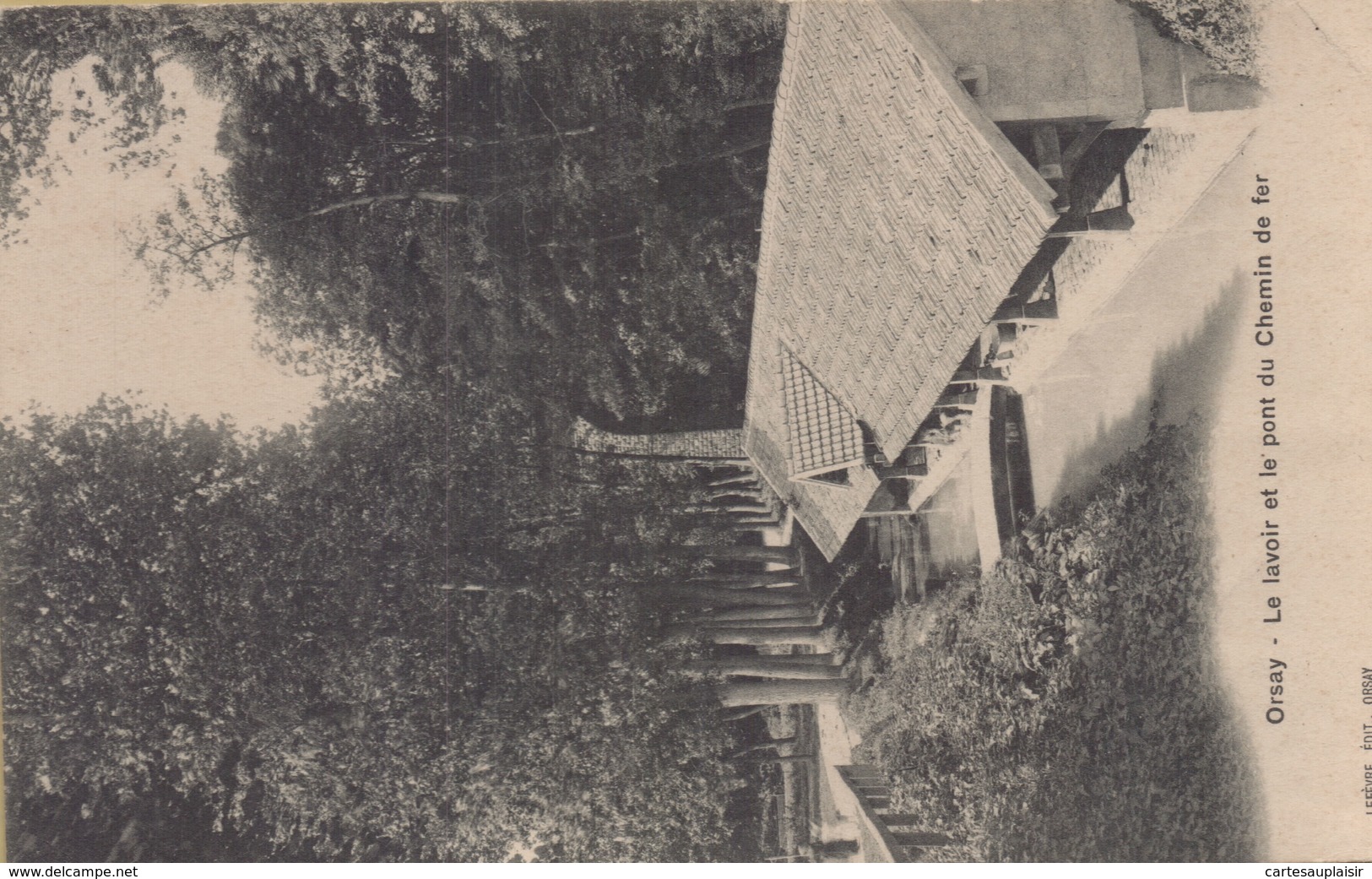 Orsay : Le Lavoir Et Le Pont Du Chemin De Fer - Orsay