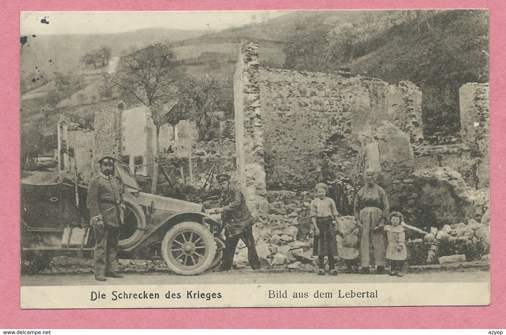 68 - LEBERAU - LIEPVRE - LEBERTAL - Die Schrenken Des Krieges - Ruines - Voiture - Soldats Allemands  - Guerre 14/18 - Lièpvre