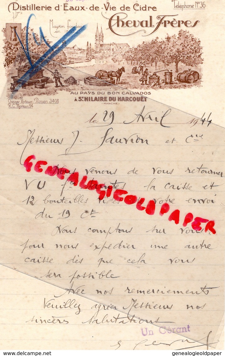 50- ST -SAINT HILAIRE DU HARCOUET-RARE LETTRE CHEVAL FRERES-DISTILLERIE EAUX DE VIE VIN CIDRE-BON CALVADOS-1944 - Levensmiddelen