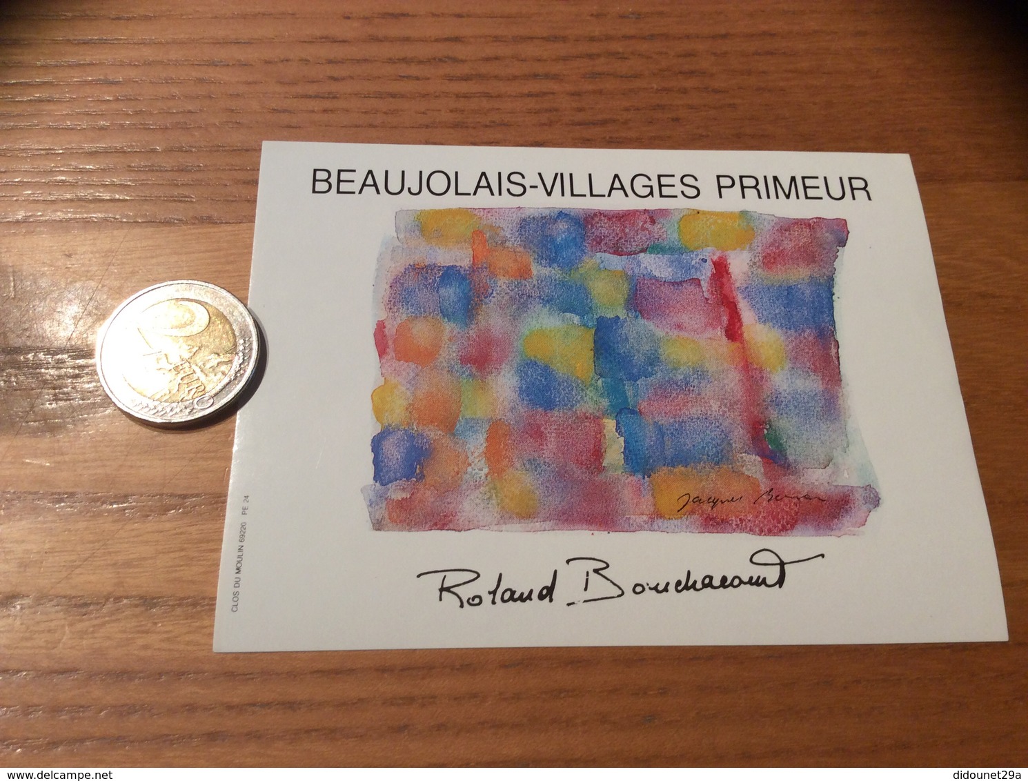 Etiquette Vin «BEAUJOLAIS VILLAGES PRIMEUR - Roland Bouchacourt - Saint-Georges-de-Reneins (69)» (peinture Signée) - Beaujolais