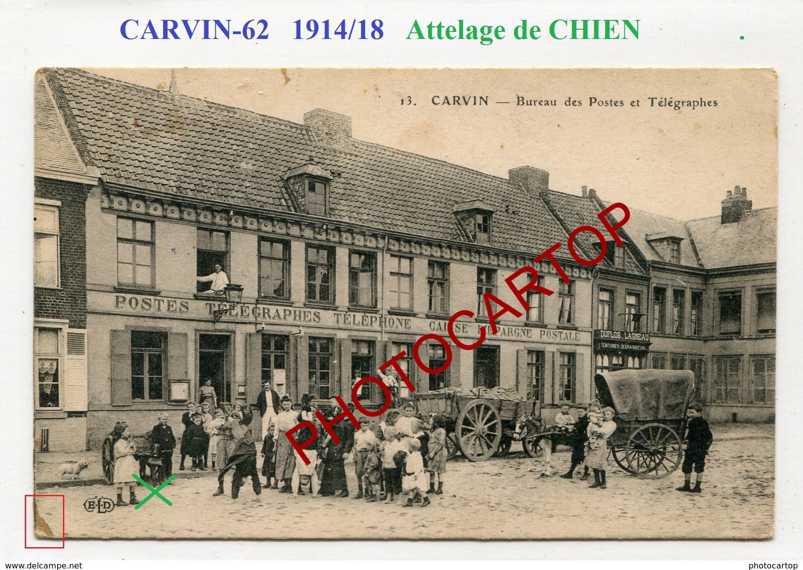 Attelage De CHIEN-CARVIN-PTT-Animation-Periode Guerre 14-18-1WK-France-62-Militaria-Feldpost- - Autres & Non Classés
