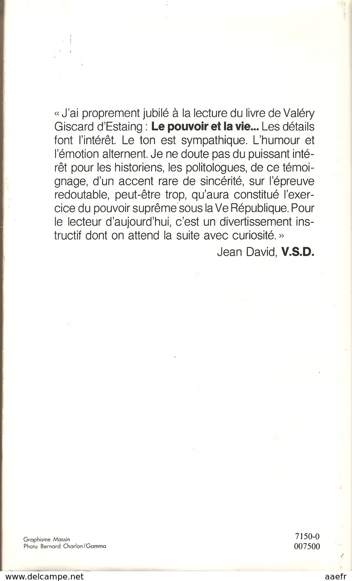 Le Pouvoir Et La Vie - Valéry Giscard D'Estaing - Ed. Du Club France Loisir 1988 - Autres & Non Classés