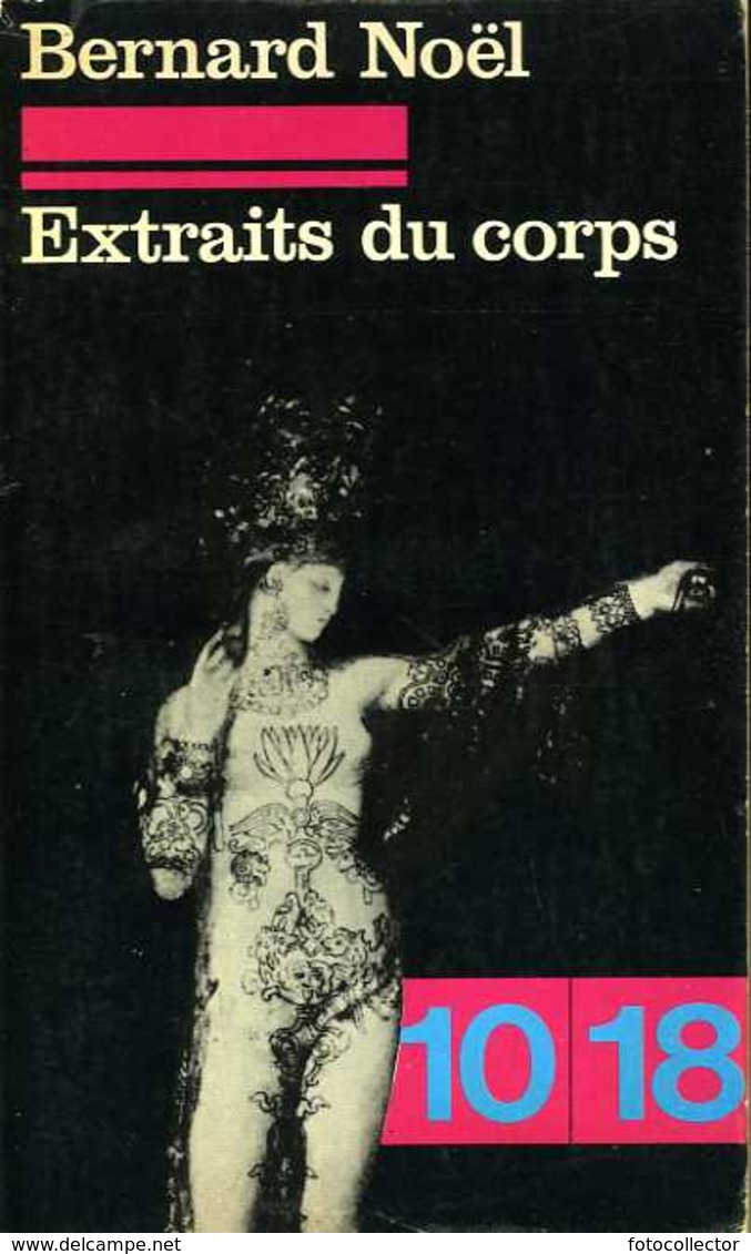 Poesie : Extraits Du Corps Par Bernard Noel - Auteurs Français