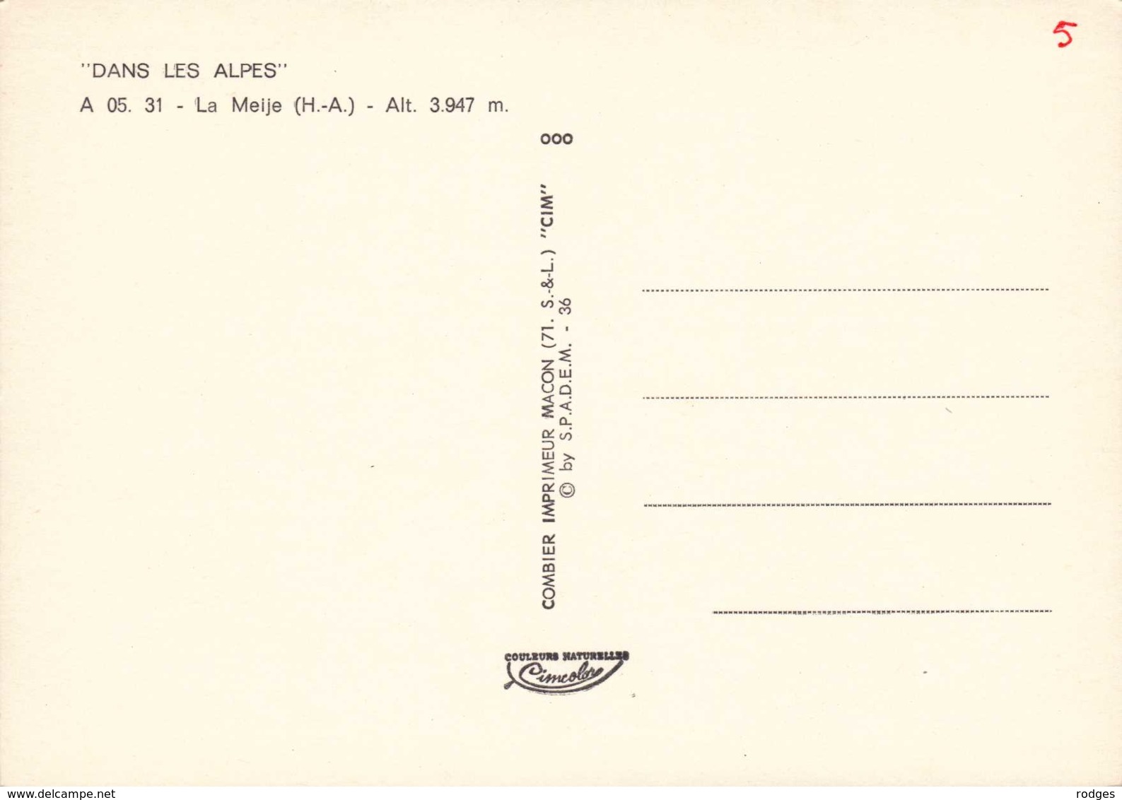 Dep 05 , Cpm  La MEIJE , A.05.31 , Alt. 3947m.  (D9.063) - Altri & Non Classificati