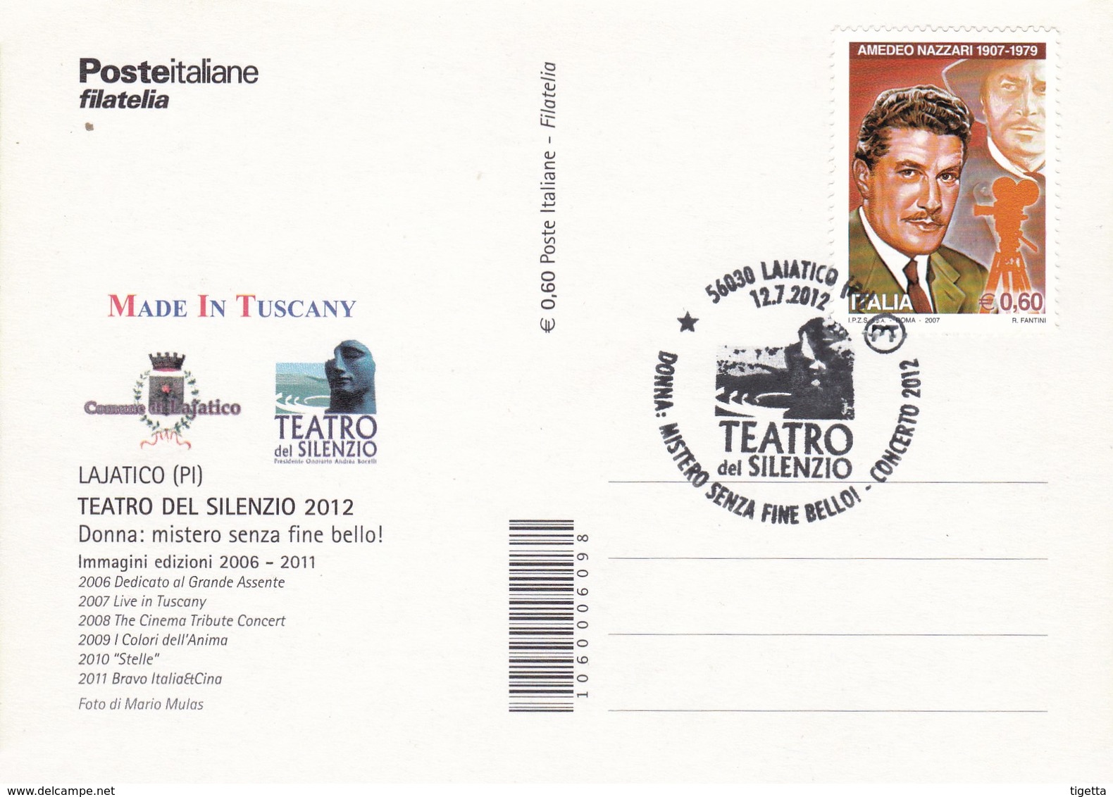 ITALIA   MARCOFILIA LAJATICO (PI) DTEATRO DEL SILENZIO DONNA MISTERO SENZA FINE BELLO CONCERTO 2012 - Altri & Non Classificati