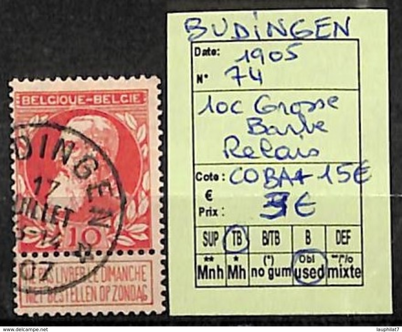 [822918]Belgique 1905 - N° 74, Budingen, Relais - 1905 Grosse Barbe