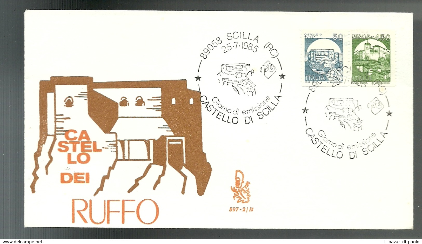 REF 49 - FDC VENETIA - CASTELLI D' ITALIA - SCILLA . PIOBBICO - 25.7.1985 - FDC