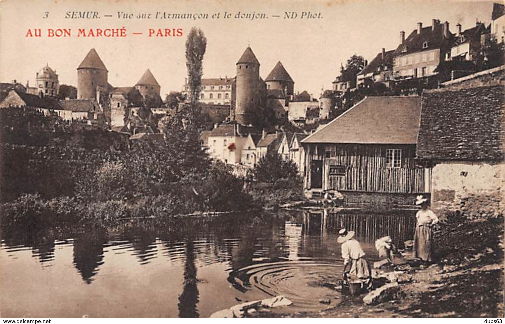 SEMUR - Vue Sur L'Armançon Et Le Donjon - " Au Bon Marché " Paris - Très Bon état - Semur