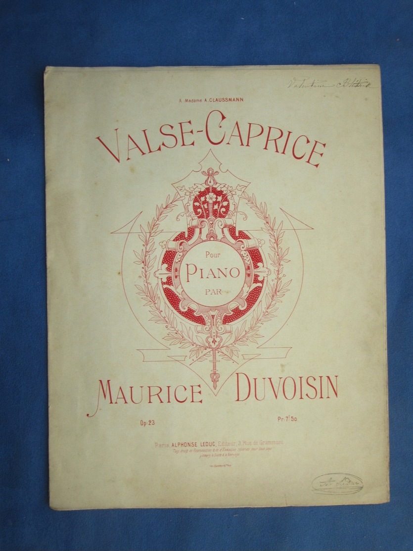 CAF CONC PIANO GF PARTITION XIX MAURICE DUVOISIN VALSE-CAPRICE OPUS 23 À MADAME ALOYS CLAUSSMANN 1898 ISSOIRE 63500 - Autres & Non Classés