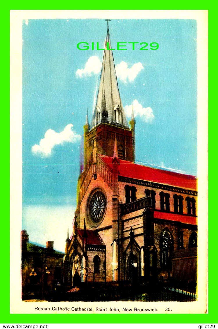 ST JOHN, NB - ROMAN CATHOLIC CATHEDRAL, SAINT JOHN, NB - PECO - - St. John