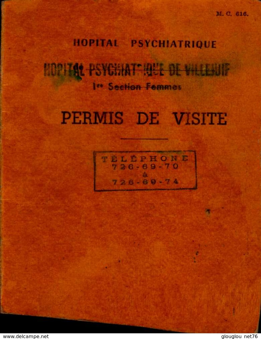 HOPITAL PSYCHIATRIQUE  DE VILLEJUIF  PERMIS DE VISITE..1968 - Autres & Non Classés