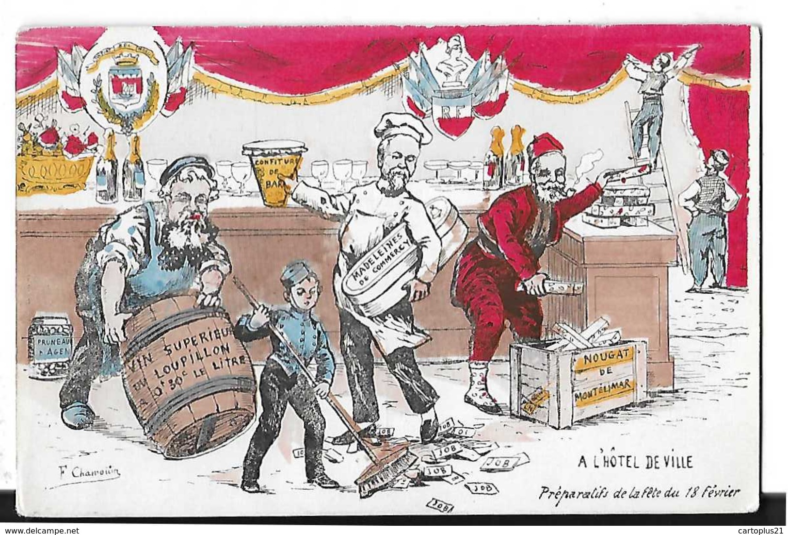 POLITIQUE ILLUSTRATEUR F. CHAMOUIN VIN LOUPILLON   NOUGAT MONTELIMAR Preparatifs 18 FEVRIER  COULEURS DESSIN - Satirical