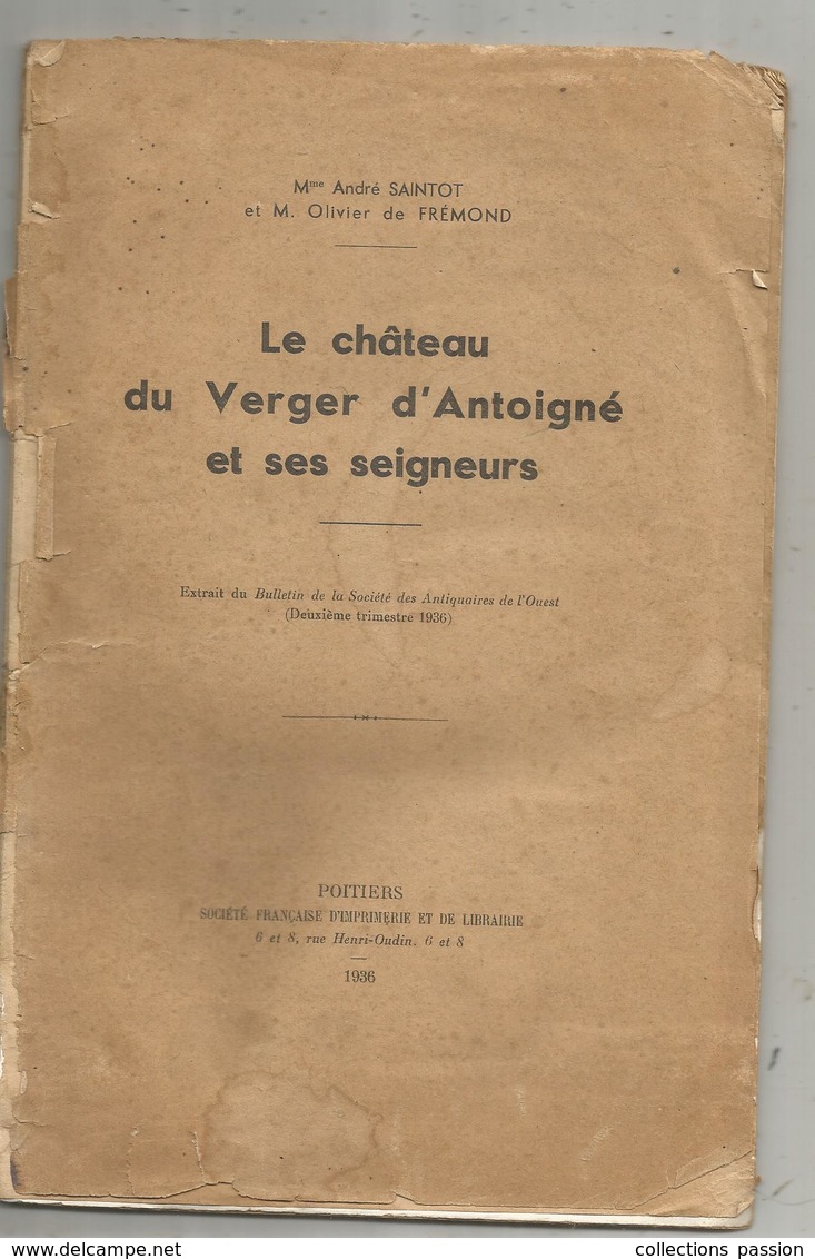 Régionalisme ,Poitou Charente , 86 , Vienne, Le Château Du VERGER D'ANTOIGNE Et Ses Seigneurs, 2 Scans , Frais Fr 2.95 E - Poitou-Charentes