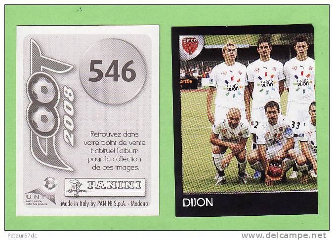 PANINI FOOT 2008 / N° 546 / DIJON / EQUIPE 1/2 - Edition Française