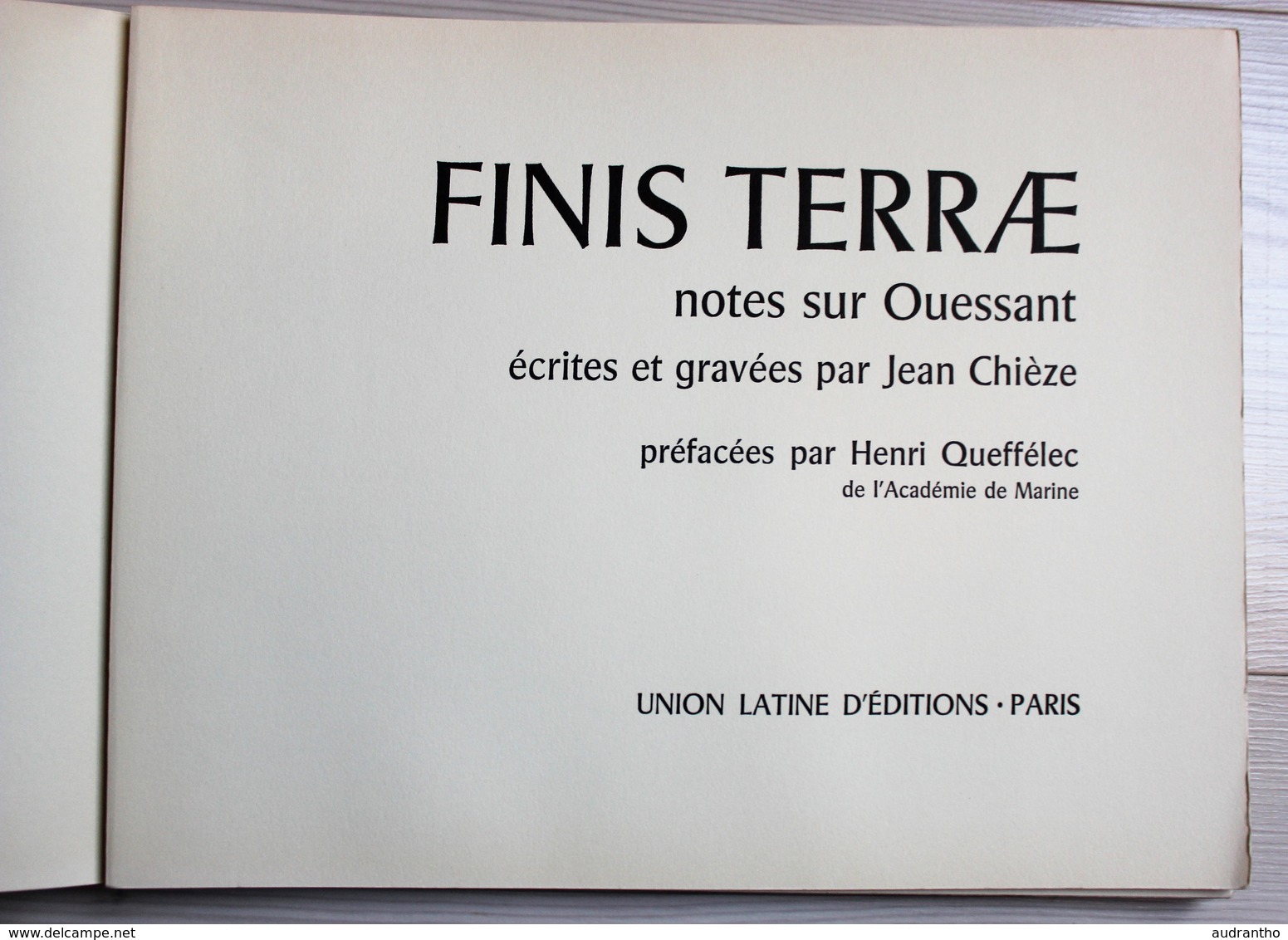 Beau Livre 1964 Finistère Finis Terrae Notes Sur Ouessant Dédicace Jean Chièze Belles Gravures Queffelec - Bretagne