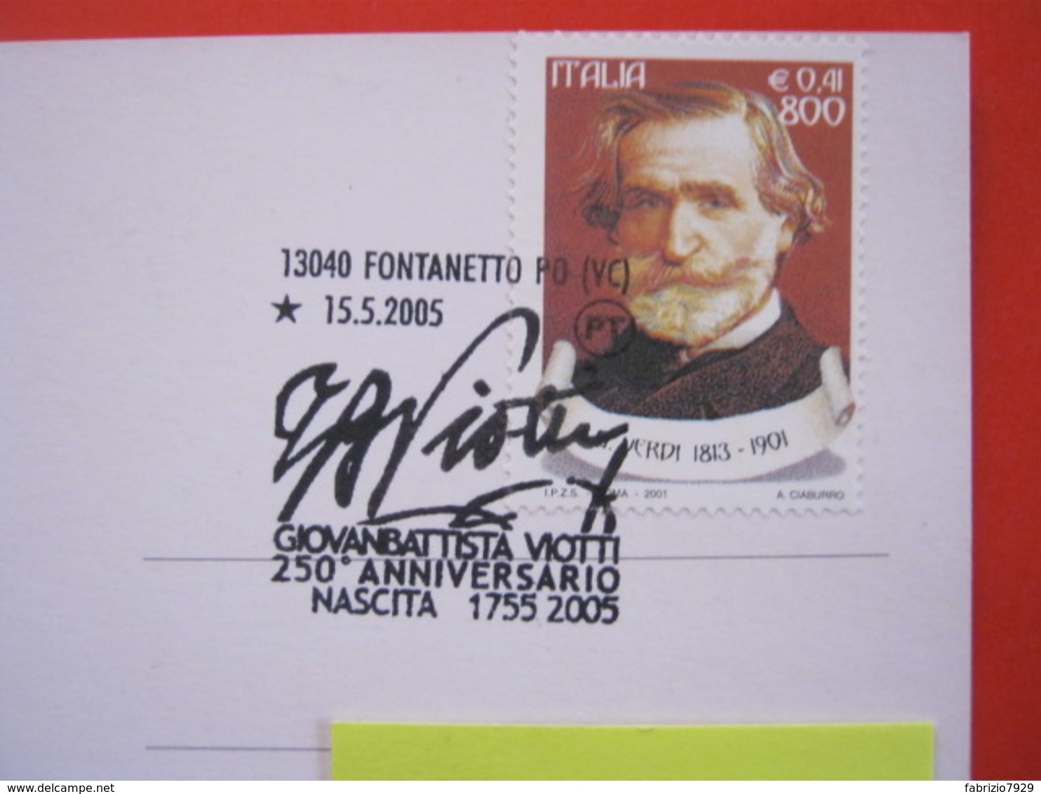 A.03 ITALIA ANNULLO - 2005 FONTANETO PO VERCELLI MUSICA VIOLINO GIOVAN BATTISTA VIOTTI 250° NASCITA FIRMA AUTOGRAFO - Musica