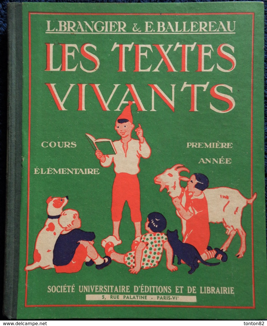 L. Brangier & E. Ballereau - Les Textes Vivants - Cours Élémentaire 1ere Année - Éditions SUDEL - ( 1954 ) . - 6-12 Jahre